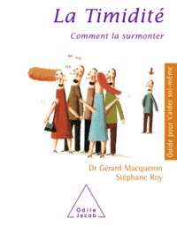 Gérard Macqueron et Stéphane Roy - Timidité (La) - Comment la surmonter.