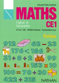 Gérard Madeleine et Pierre-Louis Glaser - Maths Ce1 Calcul Et Geometrie. Fichier.