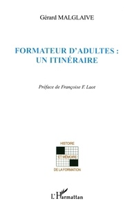 Gérard Malglaive - Formateur d'adultes : un itinéraire.