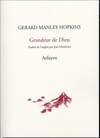 Gerard Manley Hopkins - Grandeur de Dieu - Edition bilingue français-anglais.