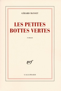 Gérard Manset - Les petites bottes vertes.