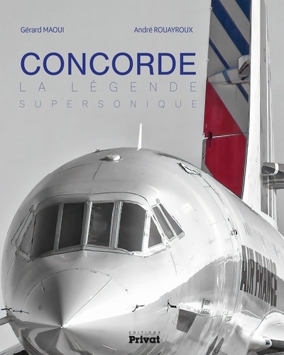 Concorde. La légende supersonique