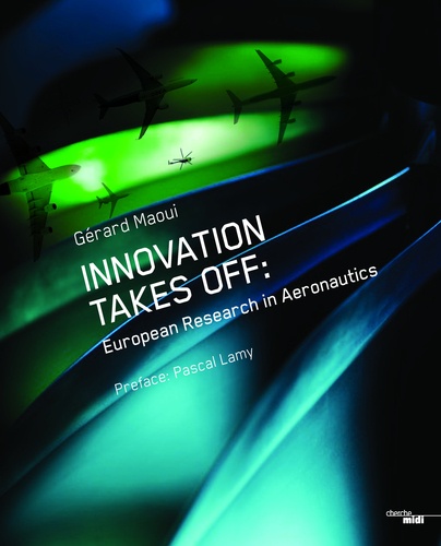Gérard Maoui - Innovation takes off - Clean Sky, European research for aeronautics.