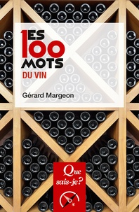 Gérard Margeon - Les 100 mots du vin.