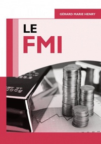Gérard-Marie Henry - Le FMI.