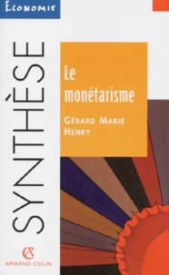 Gérard-Marie Henry - Le monétarisme.