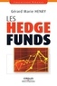 Gérard-Marie Henry - Les hedge funds.