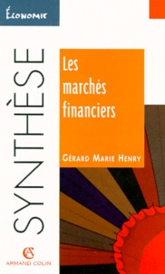 Gérard-Marie Henry - Les marchés financiers.