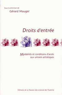 Droits d'entrée: modalités et condition d'accés aux univers artitiques