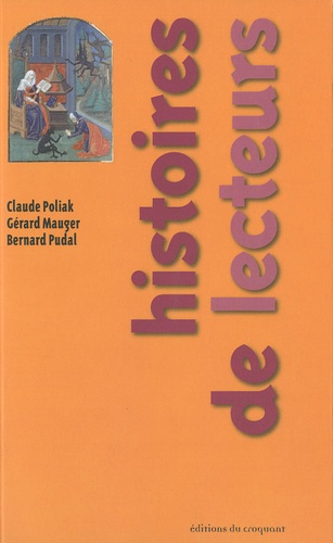 Gérard Mauger et Claude Poliak - Histoires de lecteurs.