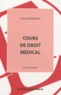 Gérard Mémeteau - Cours de droit médical.