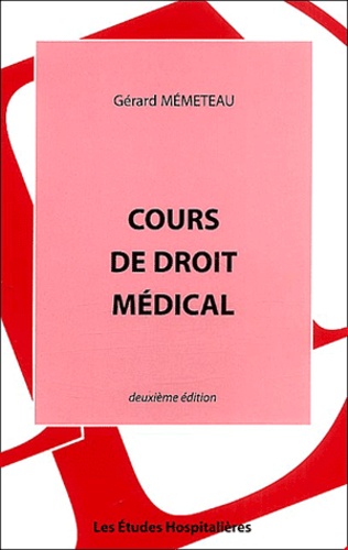 Gérard Mémeteau - Cours de droit médical.