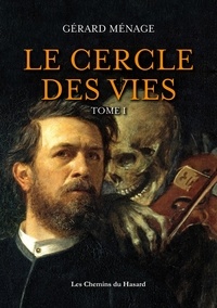 Gérard Ménage - Le cercle des vies Tome 1 : Annabelle.
