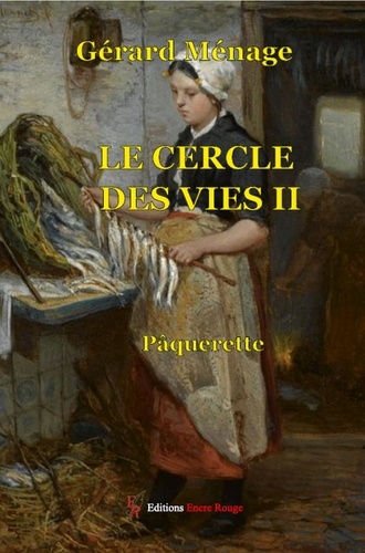 Gérard Ménage - Le cercle des vies Tome 2 : Pâquerette.