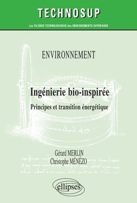 Gérard Merlin et Christophe Ménézo - Ingénierie bio-inspirée - Principes et transition énergétique (Niveau C).