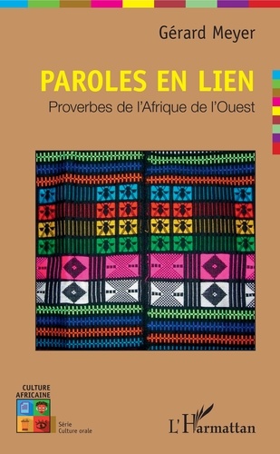 Paroles en lien. Proverbes d'Afrique de l'Ouest