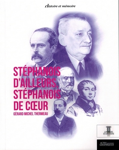 Gérard-Michel Thermeau - Stéphanois d'ailleurs, Stéphanois de coeur.