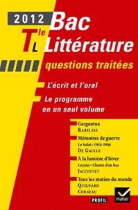 Gérard Milhe Poutingon et Jean-Daniel Mallet - Bac littérature Tle L - Gargantua, Mémoires de guerre : le salut 1944-1946, A la lumière d'hiver, précédé de Leçons et de Chants d'en bas.