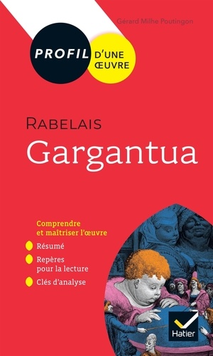 Gargantua, Rabelais. Bac 1re générale & techno  Edition 2021-2022