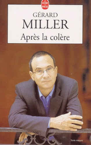 Gérard Miller - Apres La Colere.