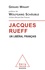 Jacques Rueff. Un libéral français