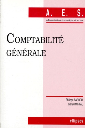 Gérard Mirval et Philippe Baruch - Comptabilité générale.