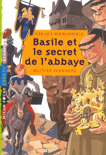 Gérard Moncomble - Basile et le secret de l'abbaye.