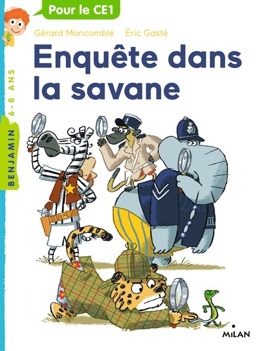 Gérard Moncomble et Eric Gasté - Enquête dans la savane.