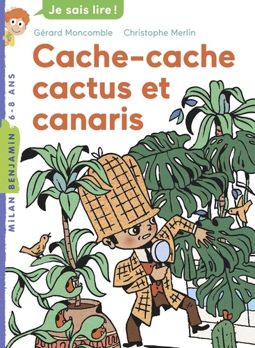 Gérard Moncomble - Félix File Filou, Tome 08 - Cache-cache, cactus et canaris.