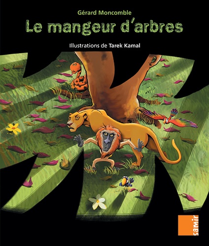 Gérard Moncomble - Le mangeur d'arbres.