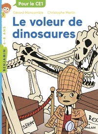 Gérard Moncomble et Christophe Merlin - Les enquêtes fabuleuses de FFF, le fameux Félix File-Filou Tome 6 : Le voleur de dinosaures.