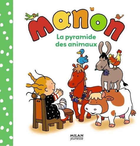 Gérard Moncomble et Nadine Rouvière - Manon  : La pyramide des animaux.