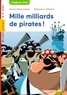 Gérard Moncomble - Mille milliards de pirates !.