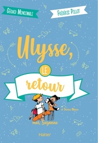 Gérard Moncomble - Moi, Suzanne - Ulysse, le retour dès 10 ans.