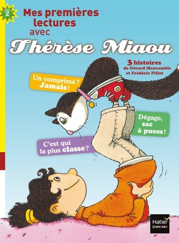 Moi, Thérèse Miaou - compilation de 2 histoires de Thérèse Miaou CP/CE1 6/7 ans