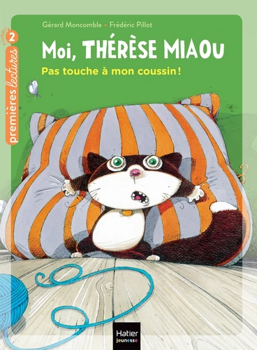 Couverture de Moi, Thérèse Miaou n° 13 Pas touche à mon coussin !