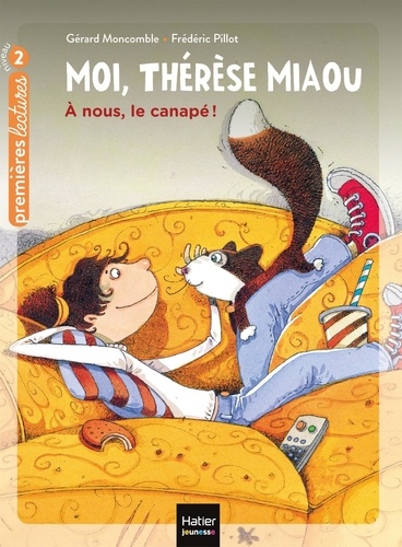 Moi, Thérèse Miaou Tome 2 A nous, le canapé !