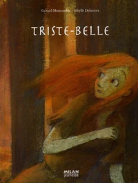 Triste-belle