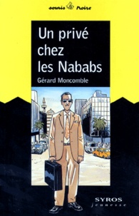 Gérard Moncomble - Un Prive Chez Les Nababs.