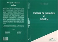 Gérard Mondello - Principe de précaution et industrie.