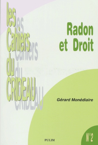 Gérard Monédiaire - Radon Et Droit.