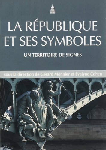 La République et ses symboles. Un territoire de signes