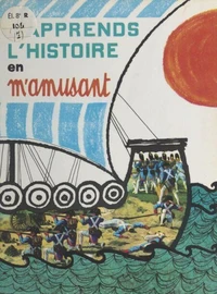 J'apprends l'histoire en m'amusant