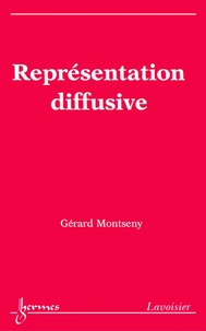 Gérard Montseny - Représentation diffusive.