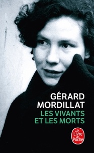 Gérard Mordillat - Les Vivants et les Morts.