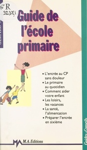 Gérard Moreau - Guide de l'école primaire.