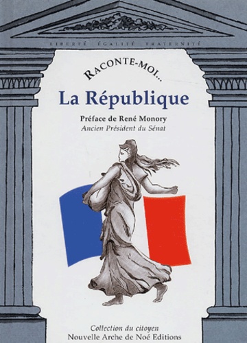 Gérard Moreau - Raconte-moi... La République.