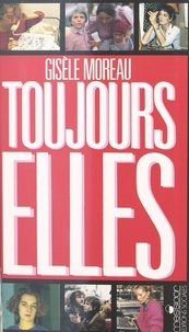 Gérard Moreau - Toujours elles.