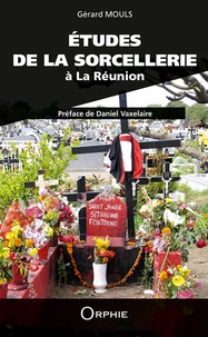 Etudes de la sorcellerie à La Réunion