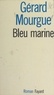 Gérard Mourgue - Bleu marine.